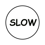 Slow in Circle